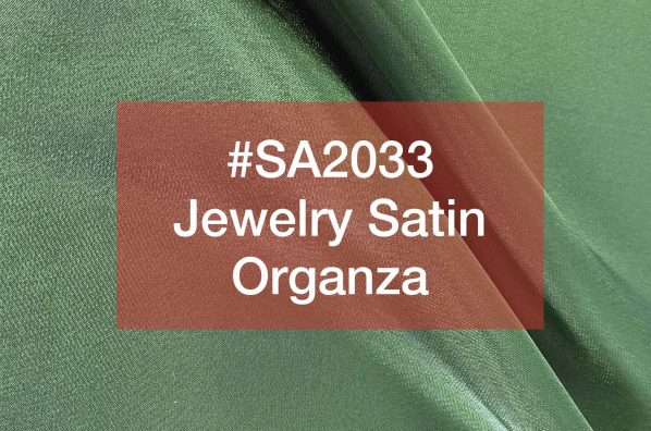 ＜新商品案内＞#SA2033 ジュエリーサテンオーガンザの取り扱いを開始いたしました。